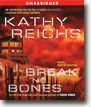Buy *Break No Bones* by Kathy Reichs in unabridged CD audio format online