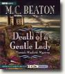 Buy *Death of a Gentle Lady: A Hamish Macbeth Mystery * by M.C. Beaton in abridged CD audio format online