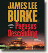 Buy *Pegasus Descending: A Dave Robicheaux Novel* by James Lee Burke, narrated by Will Patton in abridged CD audio format online