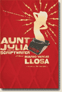 *Aunt Julia and the Scriptwriter* by Mario Vargas Llosa