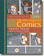 Buy *The Best American Comics 2006* by Harvey Pekar, ed., Anne Elizabeth Moore, series ed., online