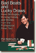Buy *Bad Beats and Lucky Draws: Poker Strategies, Winning Hands, and Stories from the Professional Poker Tour* online