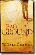 Buy *Bad Ground* by W. Dale Cramer online