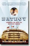Buy *Bat Boy: Coming of Age with the New York Yankees* by Matthew McGough online