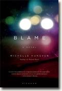 *Blame* by Michelle Huneven