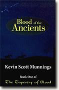 Blood of the Ancients: Book One of the Tapestry of Blood