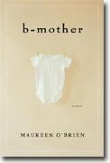 Buy *B-Mother* by Maureen O'Brien online