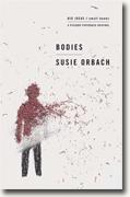 Buy *Bodies: Big Ideas/Small Books* by Susie Orbach online