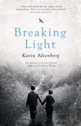 *Breaking Light* by Karin Altenberg