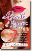 Buy *A Breath of Magic* by Tracy Madison online