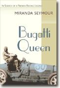 Buy *Bugatti Queen: In Search of a French Racing Legend* online