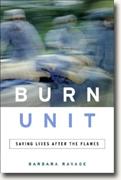 Buy *Burn Unit: Saving Lives After the Flames* online