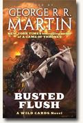 Buy *Busted Flush (Wild Cards)* by George R.R. Martin