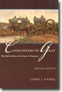 Buy *Cannoneers in Gray: The Field Artillery of the Army of Tennessee* by Larry J. Daniel online
