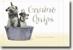 Buy *Canine Quips* by Susanna Geoghegan online