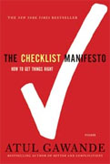 *The Checklist Manifesto: How to Get Things Right* by Atul Gawande
