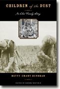 Buy *Children of the Dust: An Okie Family Story* by Betty Grant Henshaw, ed. by Sandra Jean Scofield online