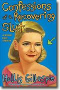 Buy *Confessions of a Recovering Slut: And Other Love Stories* online
