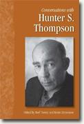 Buy *Conversations with Hunter S. Thompson (Literary Conversations Series)* by Beef Torrey and Kevin Simonson online
