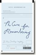 *The Cure for Remembering: A Dr. Nora Sternberg Mystery* by Ruth E. Weissberger, MD