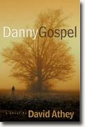 Buy *Danny Gospel* by David Atheyonline