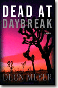 Deon Meyer' *Dead at Daybreak*