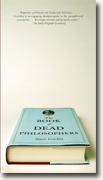 Buy *The Book of Dead Philosophers* by Simon Critchley online