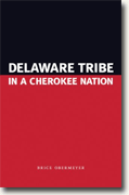 *Delaware Tribe in a Cherokee Nation* by Brice Obermeyer