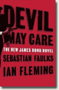 *Devil May Care: The New James Bond Novel* by Sebastian Faulks