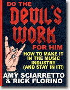 Buy *Do the Devil's Work for Him: How to Make It in the Music Industry (and Stay in It!)* by Amy Maria Sciarretto and Rick Florino online