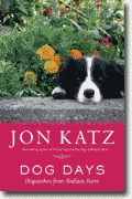 Buy *Dog Days: Dispatches from Bedlam Farm* by Jon Katz* by Jon Katz online