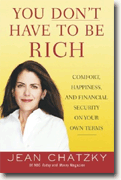 Buy *You Don't Have to Be Rich: Comfort, Happiness, and Financial Security on Your Own Terms* online