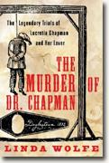 Buy *The Murder of Dr. Chapman: The Legendary Trials of Lucretia Chapman and Her Lover* online