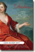 Susan Holloway Scott's *Duchess: A Novel of Sarah Churchill*