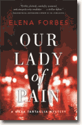 *Our Lady of Pain (Mark Tartaglia Mystery)* by Elena Forbes