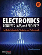 Buy *Electronics Concepts, Labs, and Projects: For Media Enthusiasts, Students, and Professionals (Music Pro Guides) by Alden Hackmanno nline