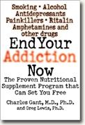 Buy *End Your Addiction Now: The Proven Nutritional Supplement Program That Can Set You Free* online