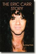 Buy *The Eric Carr Story* by Greg Prato online
