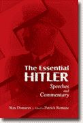 *The Essential Hitler: Speeches and Commentary* by Max Domarus, edited by Patrick Romane