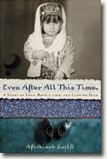 Buy *Even After All This Time: A Story of Love, Revolution, and Leaving Iran* online