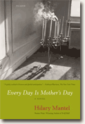 Buy *Every Day is Mother's Day* by Hilary Mantel online