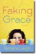 Buy *Faking Grace* by Tamara Leigh online