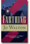 *Farthing* by Jo Walton