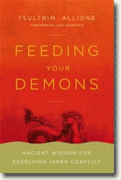 *Feeding Your Demons: Ancient Wisdom for Resolving Inner Conflict* by Tsultrim Allione