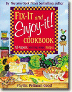 Buy *Fix-It & Enjoy-It! Cookbook: All-Purpose, Welcome-Home Recipes* by Phyllis Pellman Good online