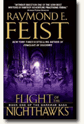 *Flight of the Nighthawks: Book One of the Darkwar Saga* by Raymond E. Feist