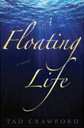 Buy *A Floating Life* by Tad Crawford online