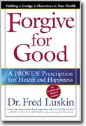 Forgive for Good: A Proven Prescription for Health and Happiness* online