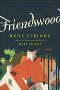 *Friendswood* by Rene Steinke