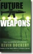 Buy *Future Weapons* by Kevin Dockery online
